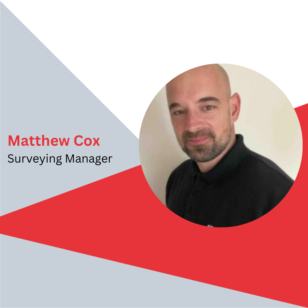 Day in the life of a surveyor, Matthew Cox, Surveying Manager